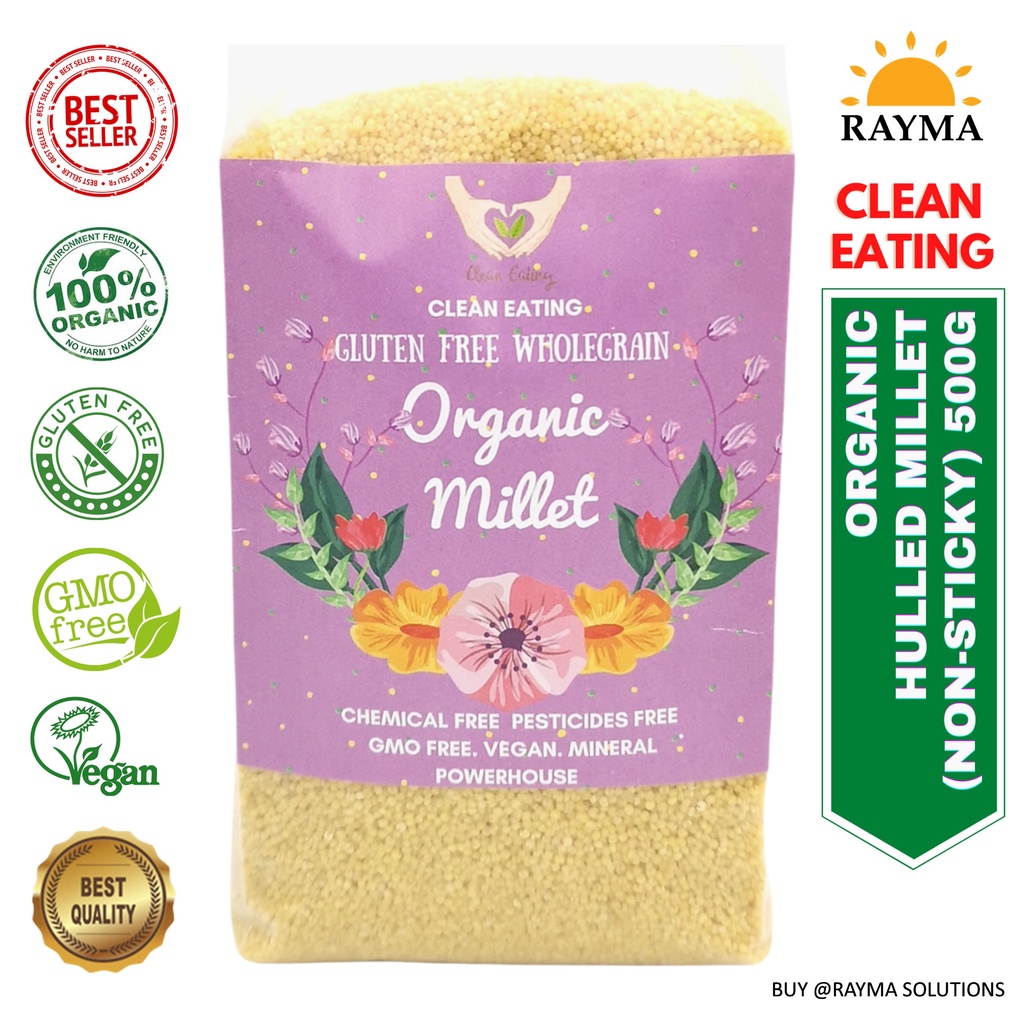 CLEAN EATING Premium Organic Hulled Millet, Gluten Free, 500g Shopee