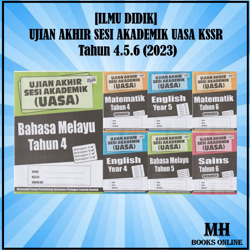 [MH] ILMU DIDIK: Ujian Akhir Sesi Akademik UASA Tahun 4.5.6 KSSR 2023 ...