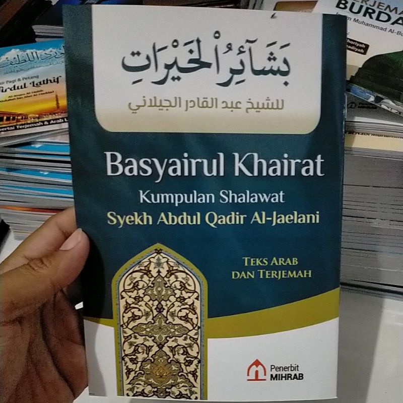 Translation of basyairul khairat group of shalawat sheikh abdul qadir