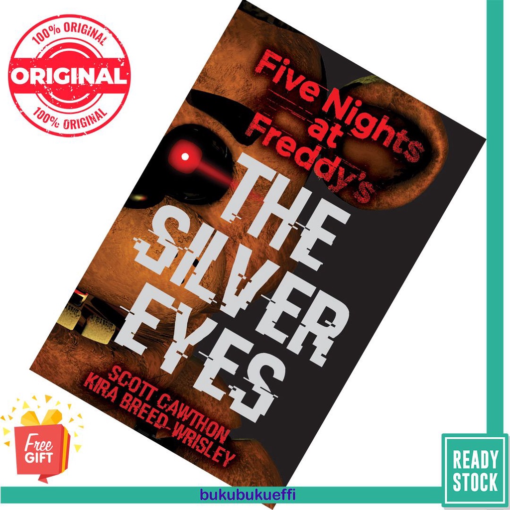 The Silver Eyes (Five Nights at Freddy's #1) by Scott Cawthon, Kira ...