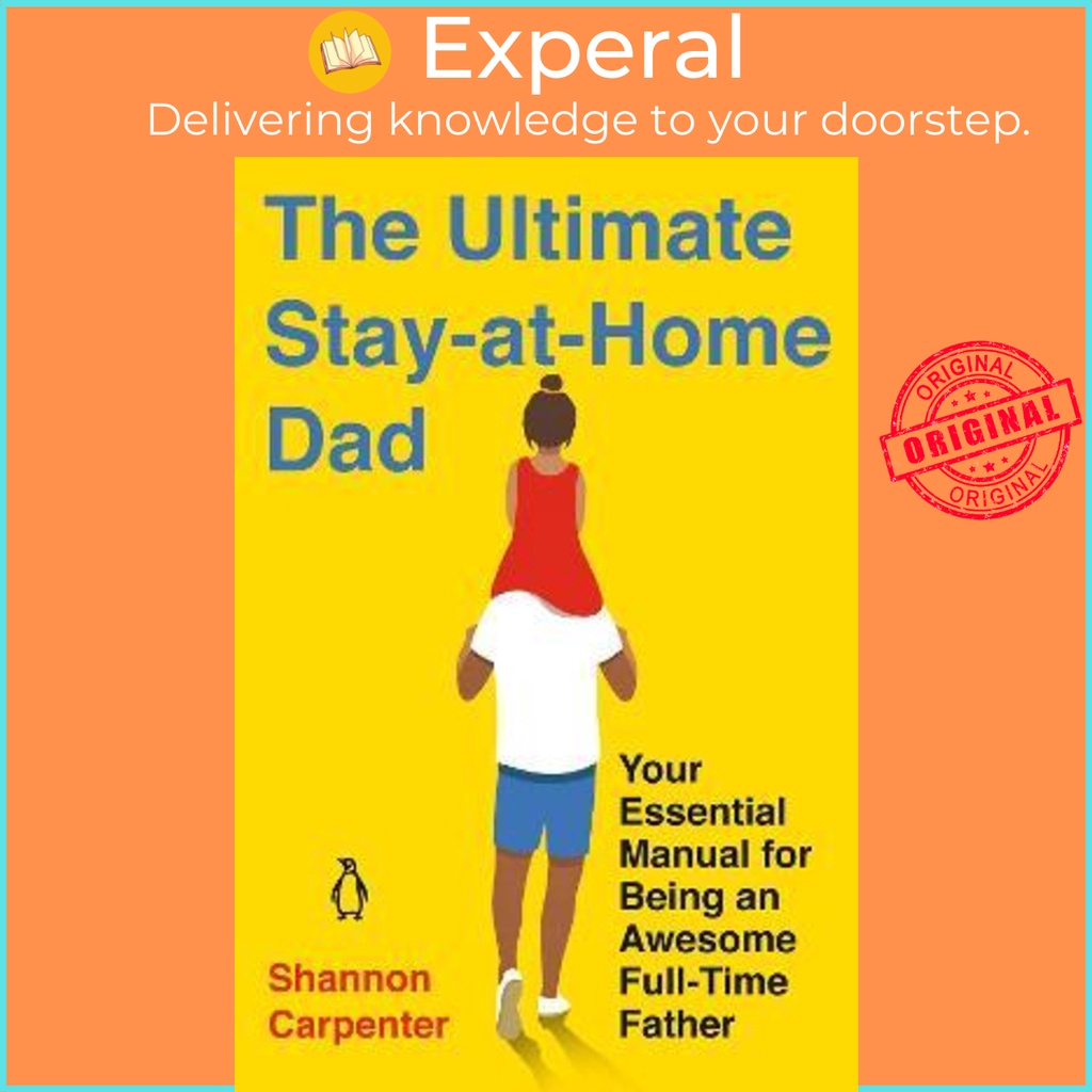 The Ultimate Stay-at-Home Dad by Shannon Carpenter: 9780143135647