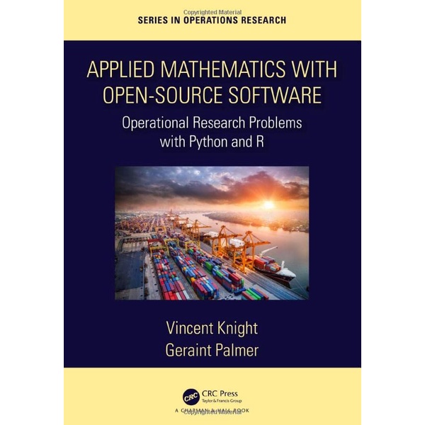 Applied Mathematics with Open-Source Software: Operational Research ...