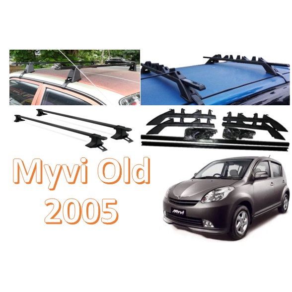 Perodua Myvi Old 2005 OEM Fitting Universal Car Van Roofbar Roof Rack ...