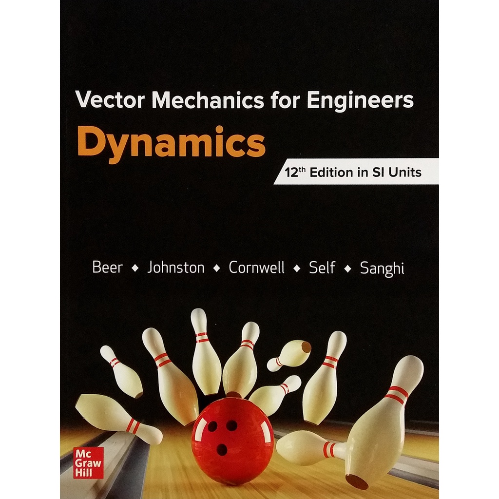 VECTOR MECHANICS FOR ENGINEERS DYNAMICS, SI 12E 9789813157866 Shopee