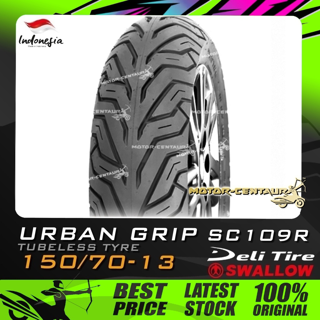 TAYAR DELI/SWALLOW TUBELESS TYRE SC109R URBAN GRIP 150/7013 Shopee