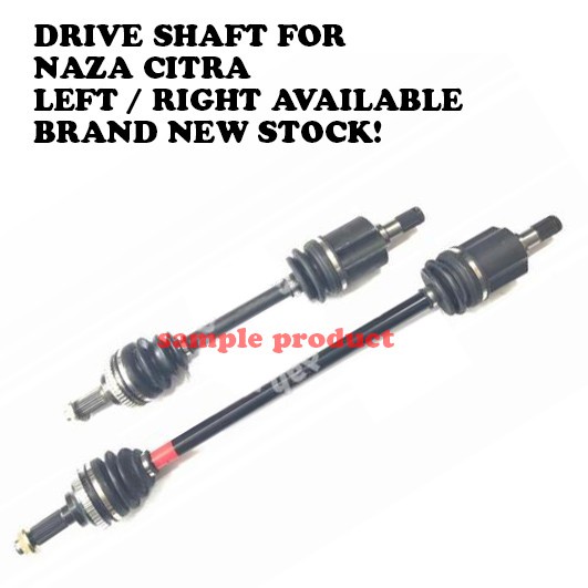 Naza Citra 2.0 (20032009) / Facelift (2010) Drive Shaft Driveshaft