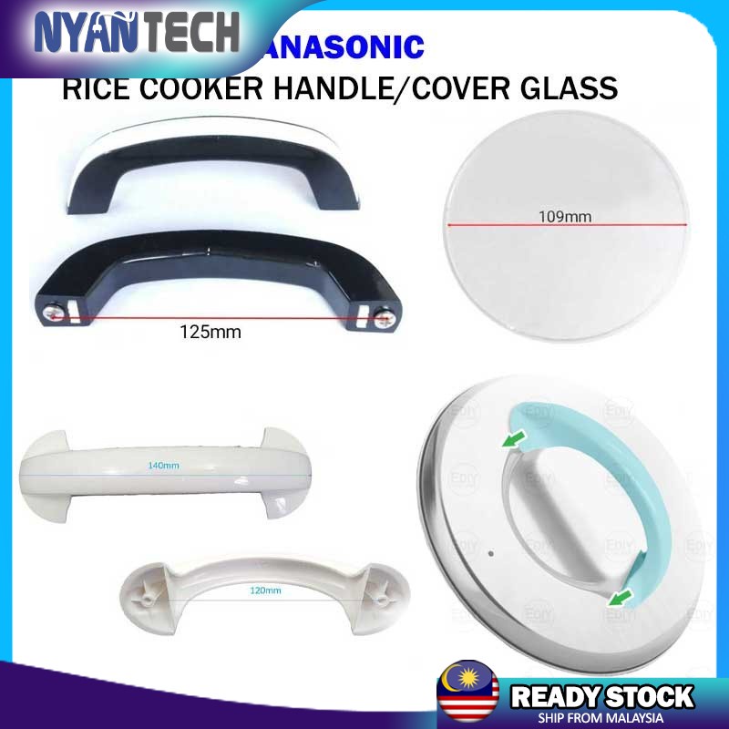 National Panasonic Rice Cooker Handle cover Glass Pemegang periuk Nasi