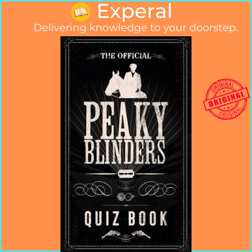 [English - 100% Original] - The Official Peaky Blinders Quiz Book : The ...