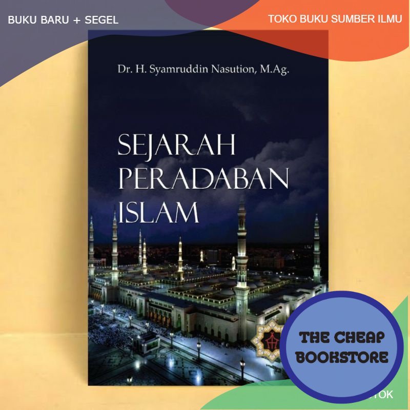 The History Of Islamic Civilization Book - Syamruddin Nasution | Shopee ...