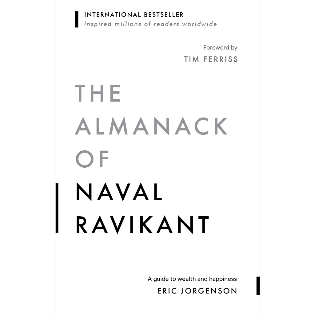 The Almanack of Naval Ravikant by Eric Jorgenson - A Guide to