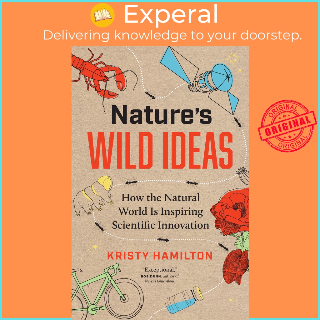 [English - 100% Original] - Nature's Wild Ideas - How the Natural World ...