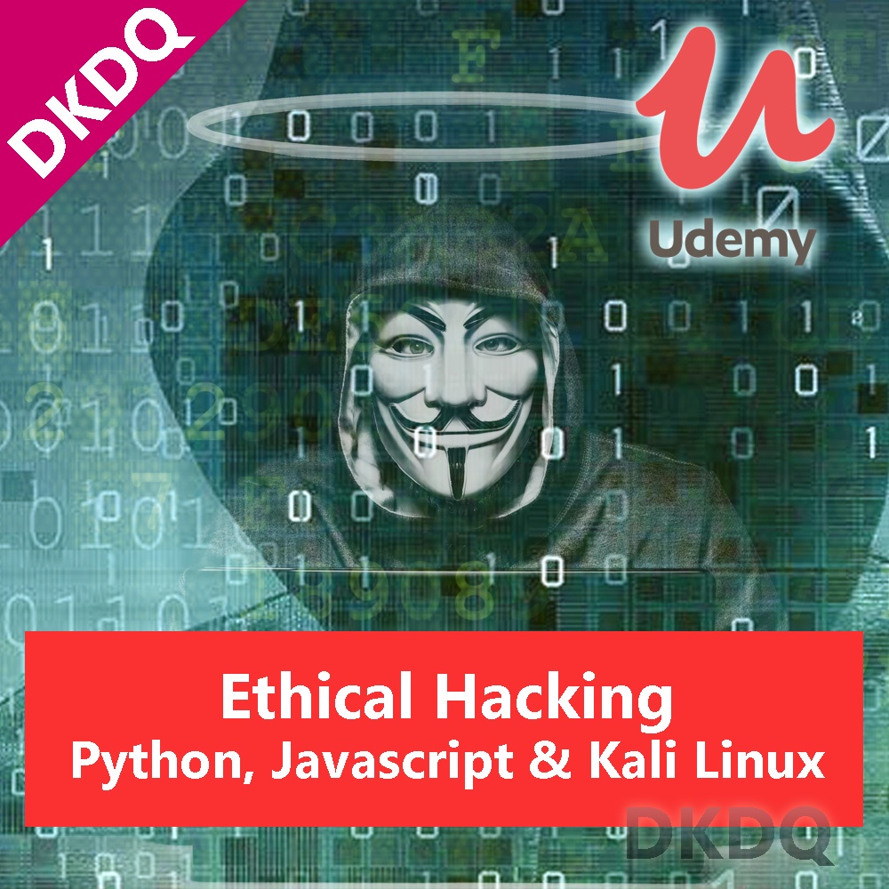 [Course] Ethical Hacking With Python JavaScript and Kali Linux Udemy ...