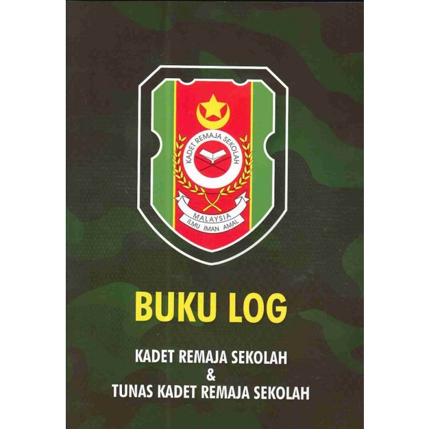 BUKU LOG KADET REMAJA SEKOLAH & TUNAS KADET REMAJA SEKOLAH (KRS & TRS ...