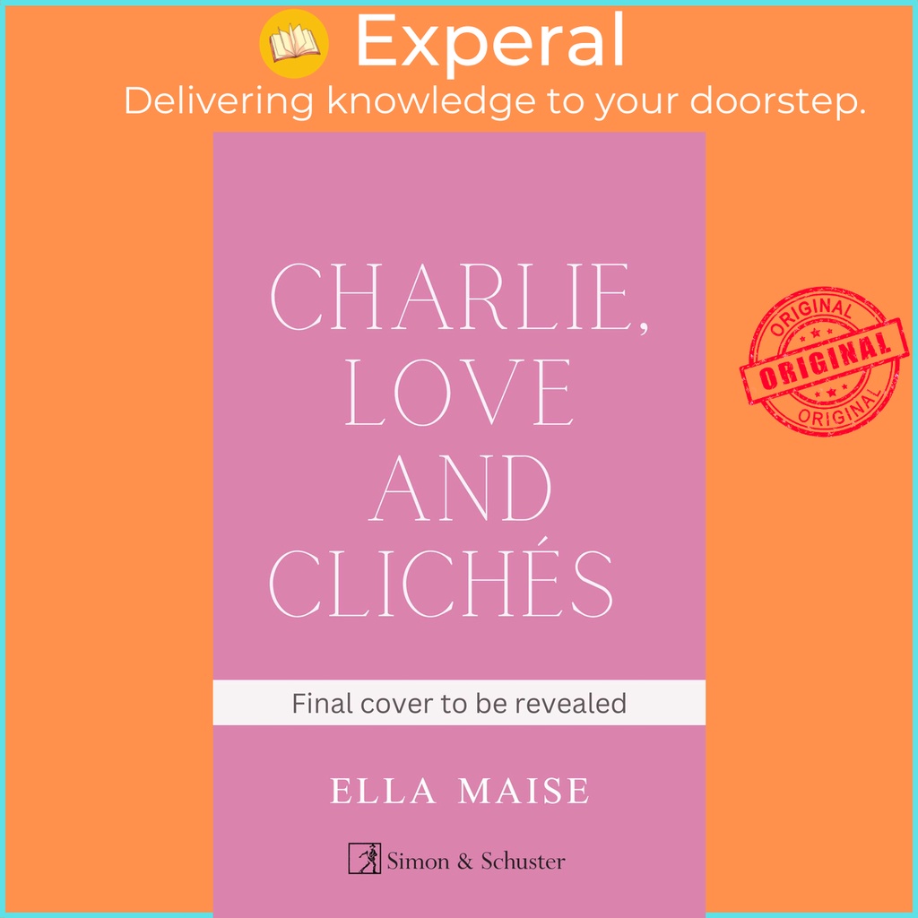 [English - 100% Original] - Charlie, Love And Clichés By Ella Maise (UK ...