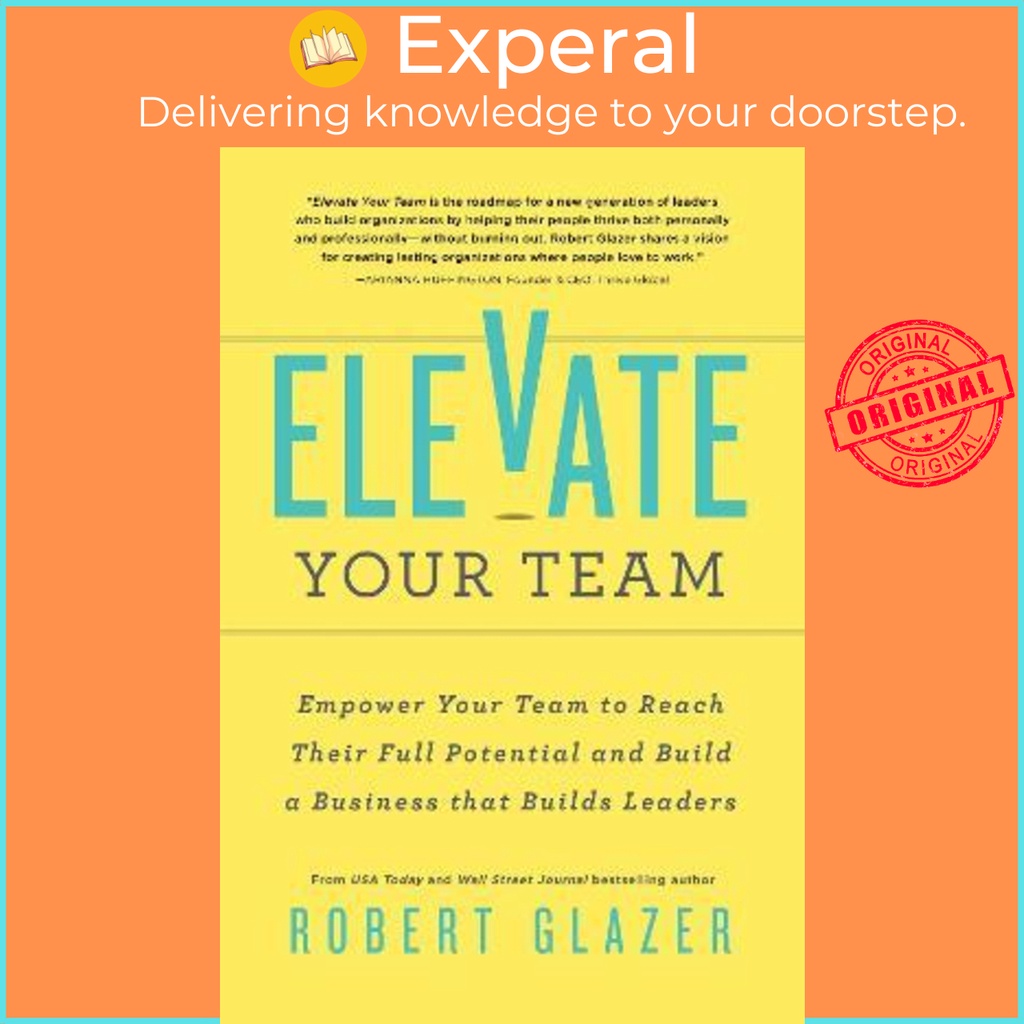 [English - 100% Original] - Elevate Your Team : Push Beyond Your ...