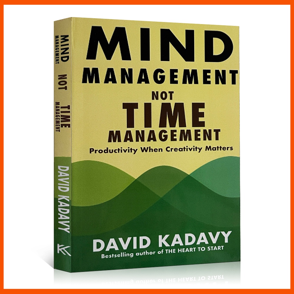 Mind Management, Not Time Management: Productivity When Creativity ...