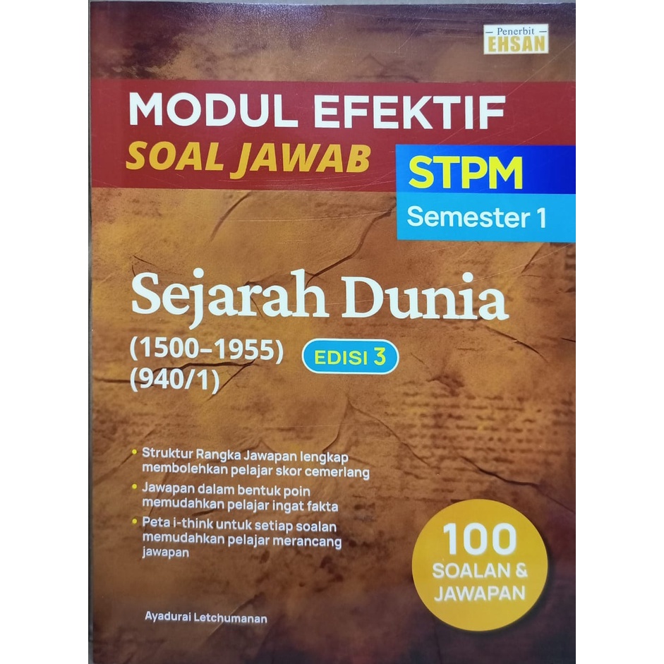 Modul Efektif Soal Jawab Sejarah Dunia 1500 1955 Stpm Sem 1 Edisi 3