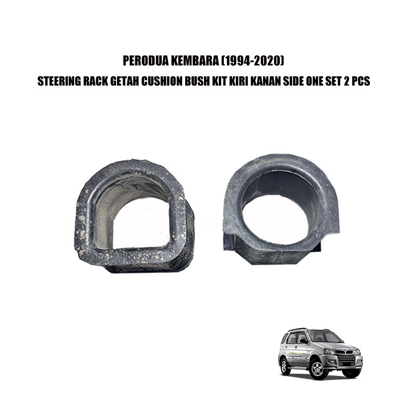 PERODUA KEMBARA (1994-2020) STEERING RACK GETAH CUSHION BUSH KIT KIRI ...