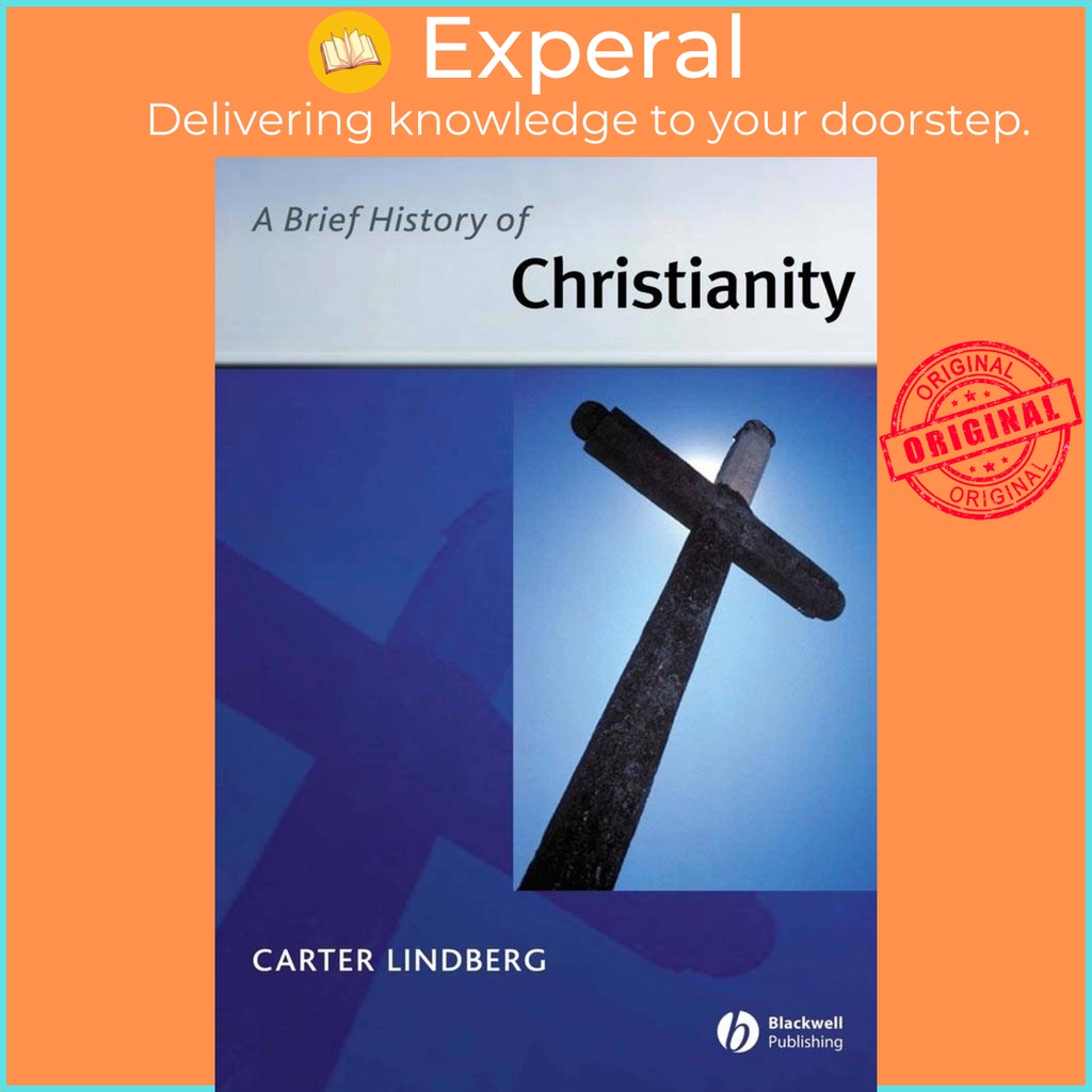 [English - 100% Original] - A Brief History of Christianity by Carter ...