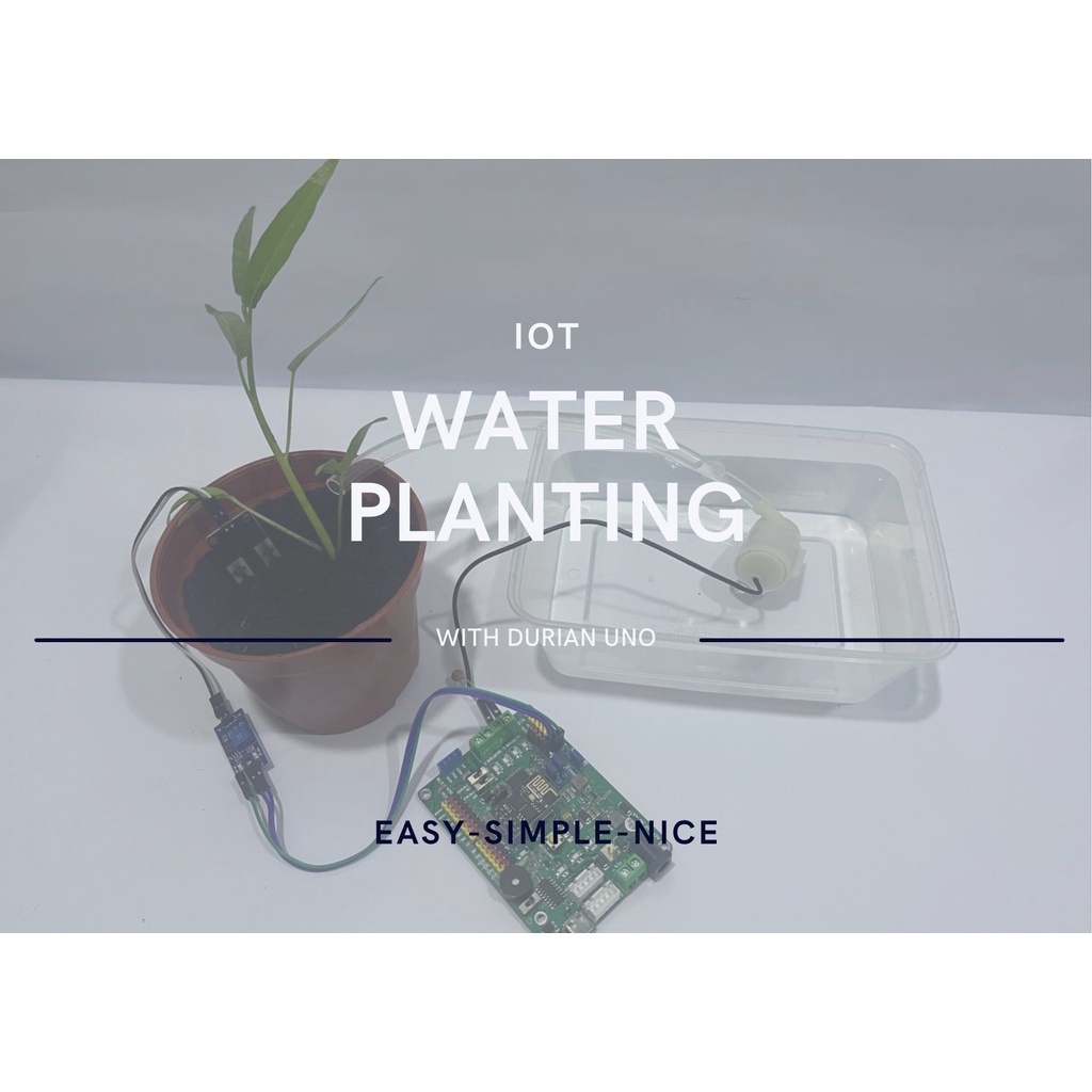 Arduino STEM RBT project: Arduino IOT WATERING PLANTING WITH DURIAN UNO ...