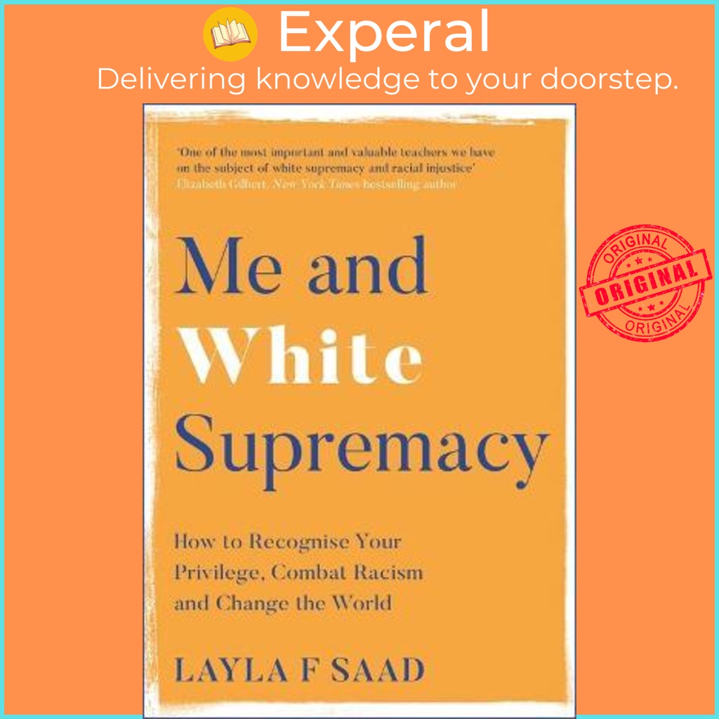 [English - 100% Original] - Me and White Supremacy : How to Recognise ...