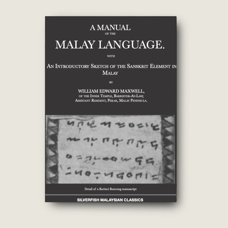 A Manual of the Malay Language: with an Introductory Sketch of the ...