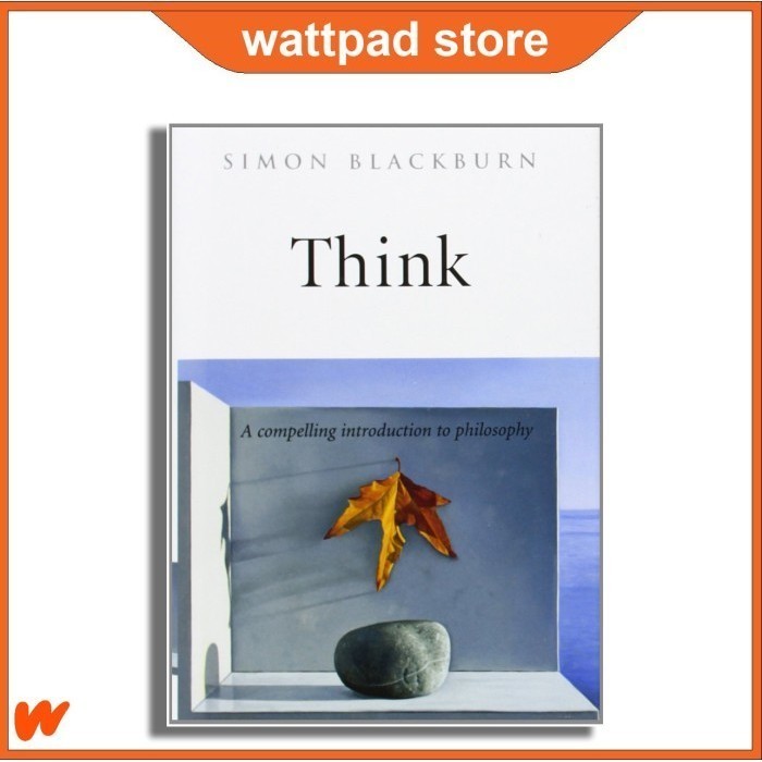 Think a compelling introduction to philosophy by simon blackburn
