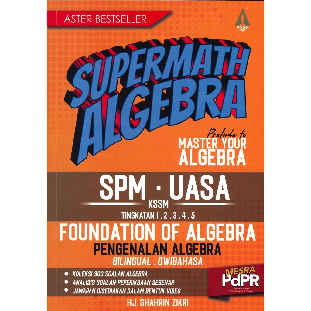 SUPERMATH ALGEBRA PRELUDE TO MASTER YOUR ALGEBRA SPM-UASA KSSM ...