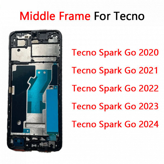 For Tecno Spark Go 2020 2022 2023 2024 LCD Front Housing Chassis Plate ...