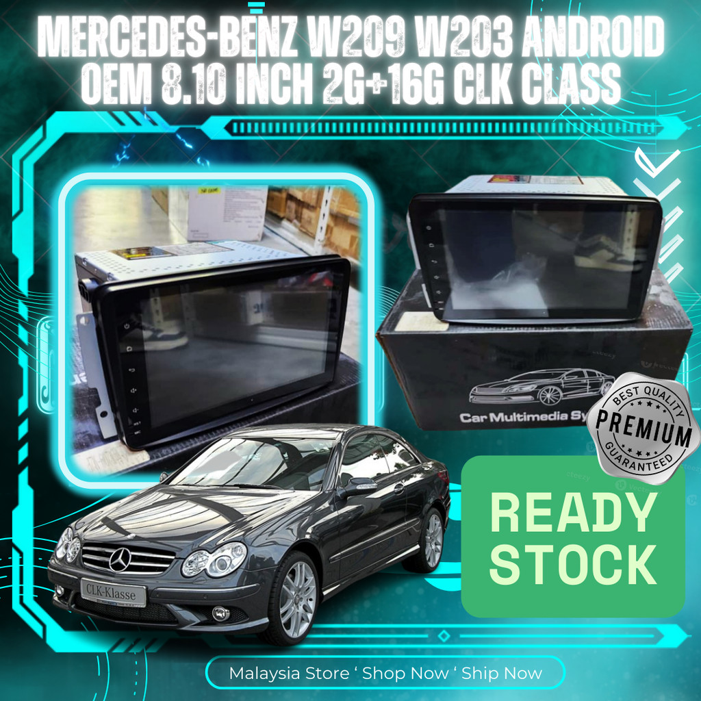 MERCEDES-BENZ W209 W203 ANDROID OEM 8.10 INCH 2G+16G CLK CLASS | Shopee ...
