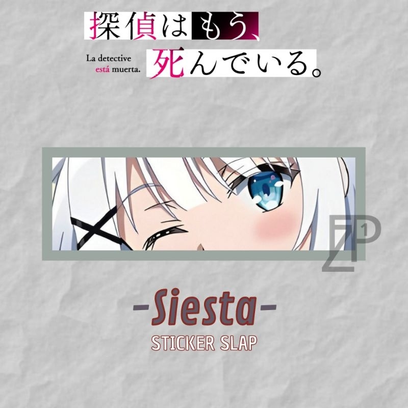 STICKER SLAP ️ Anime STICKER SIESTA THE DETECTIVE IS ALREADY DE*D ...