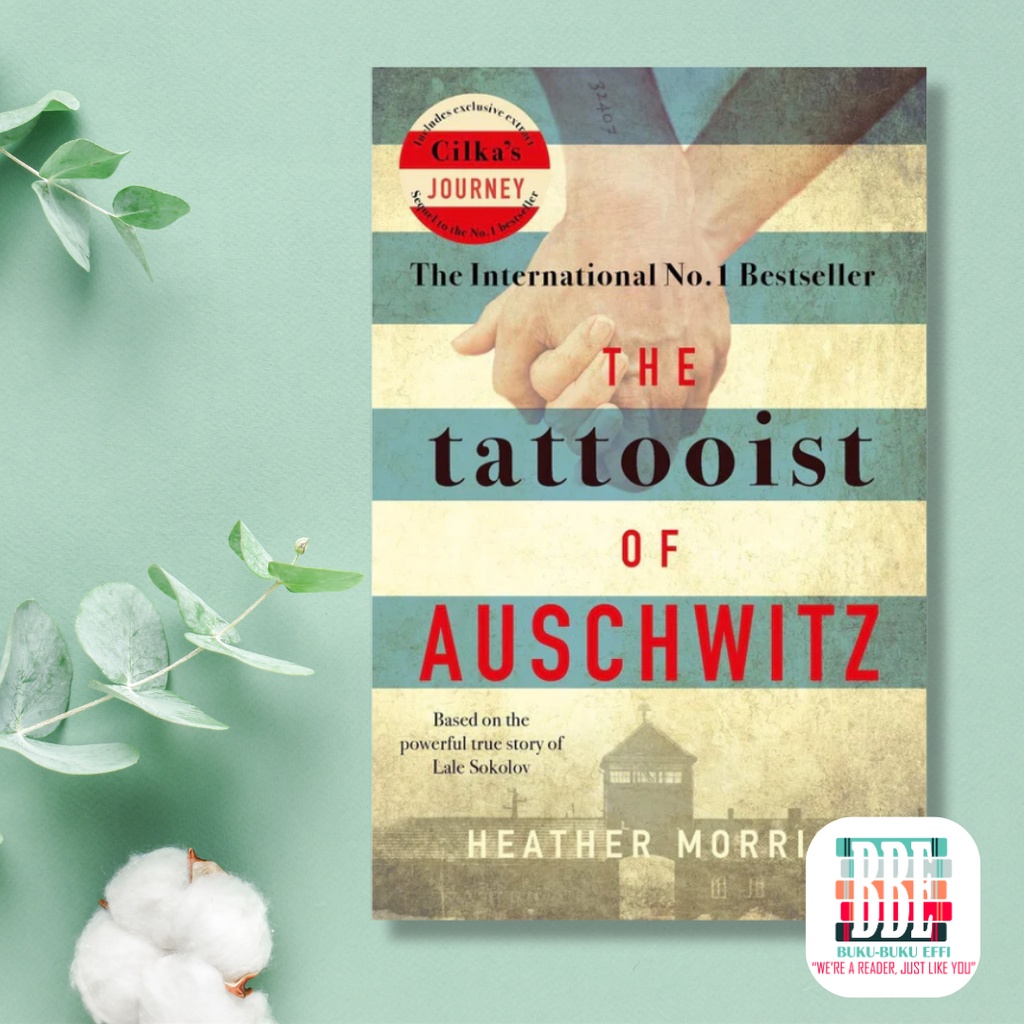 The Tattooist of Auschwitz (The Tattooist of Auschwitz #1) by Heather ...