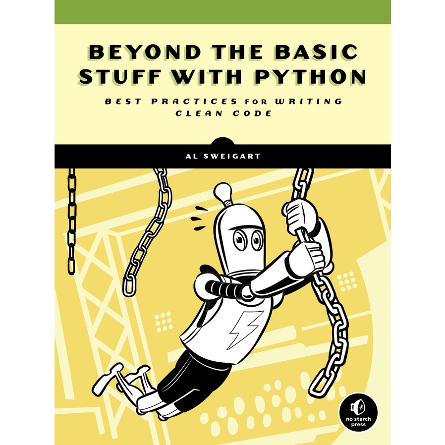 Info Tech/ Beyond the Basic Stuff with Python. Best Practices for ...