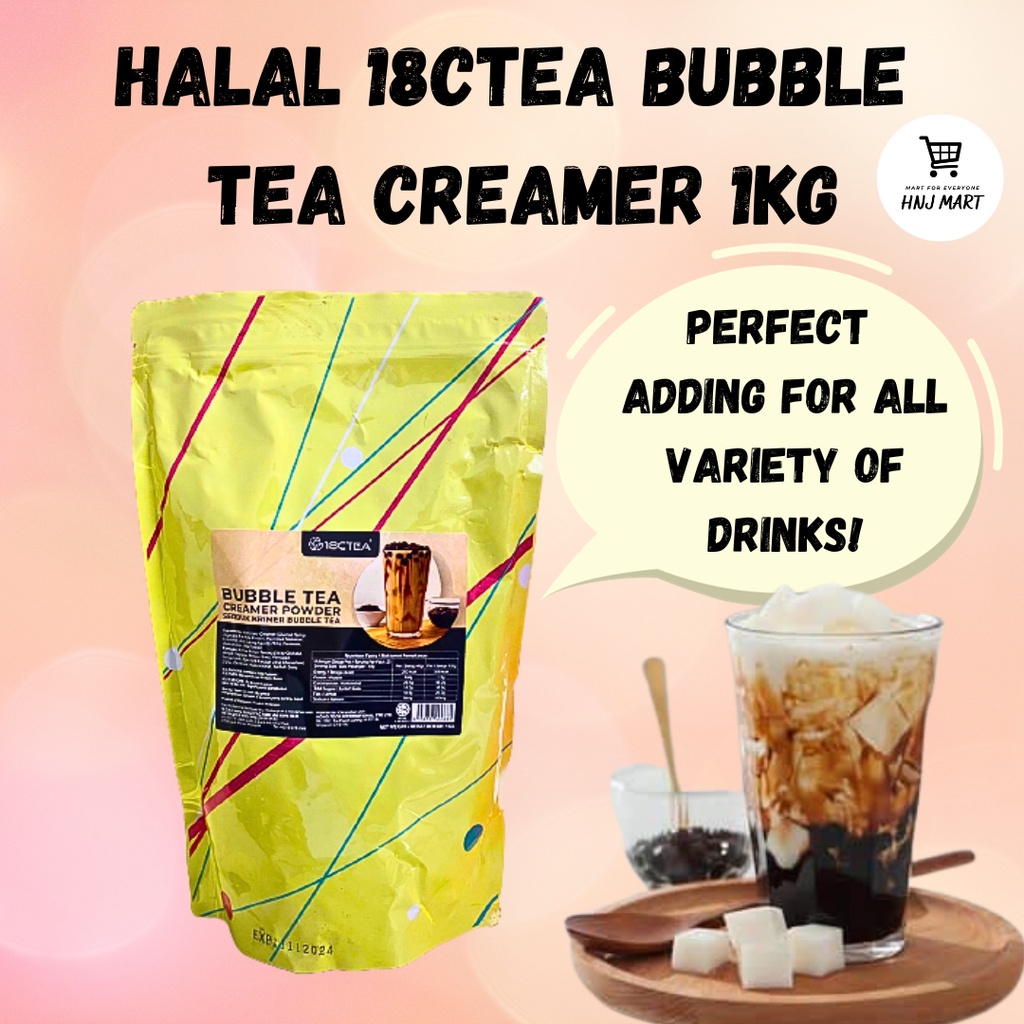 HALAL 18CTEA BUBBLE TEA CREAMER 1KG Bubble Milk Tea Creamer Shopee