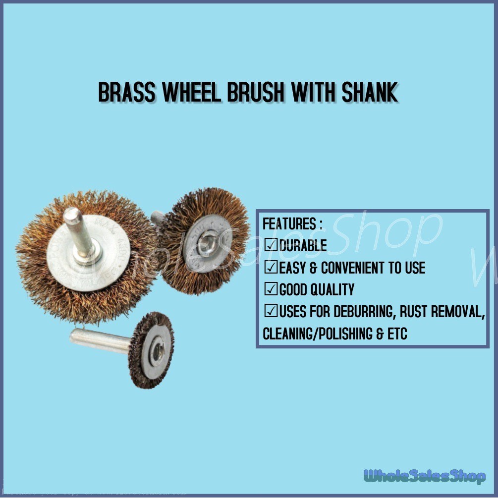 BRASS WHEEL BRUSH WITH SHANK WIRE FLAT WHEEL BRUSH BERUS TEMBAGA 25MM