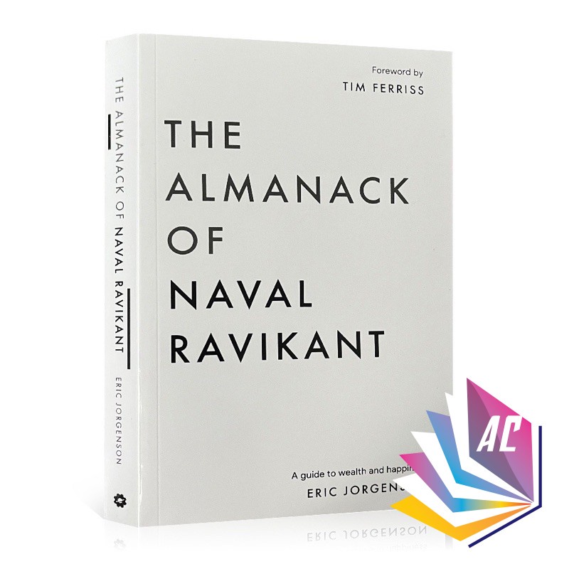The Almanack of Naval Ravikant : A Guide to Wealth and Happiness self help  book business books