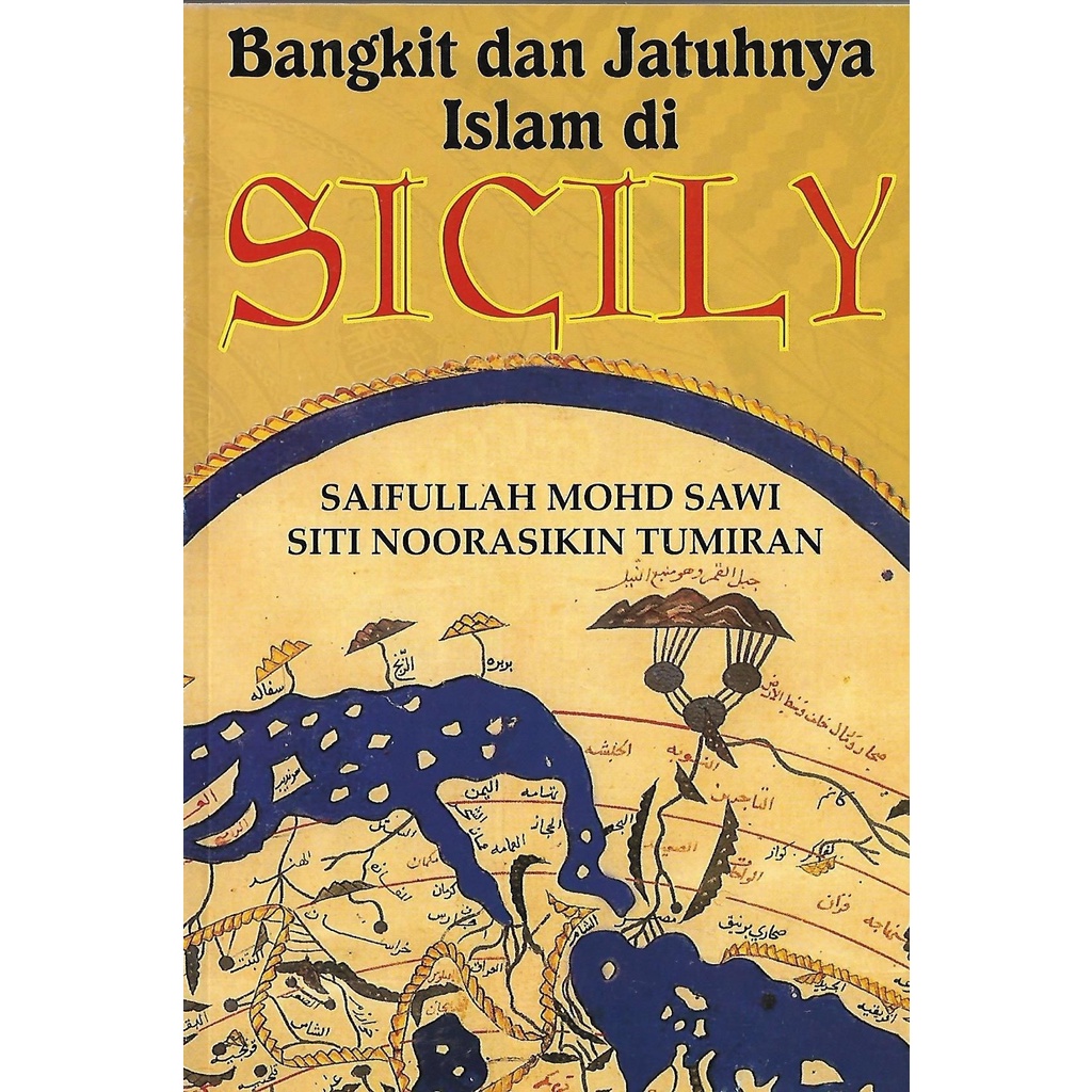 Bangkit Dan Jatuhnya Islam Di Sicily- Saifullah Mohd Sawi | Shopee Malaysia