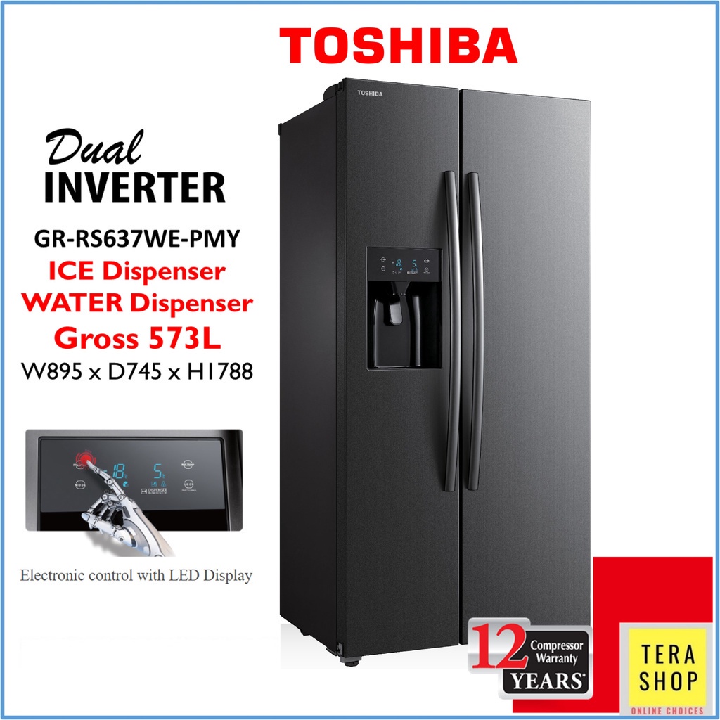 LIMITED OFFER! Toshiba RS637WE Inverter 573L Side by Side Fridge Refrigerator Peti Sejuk Ice
