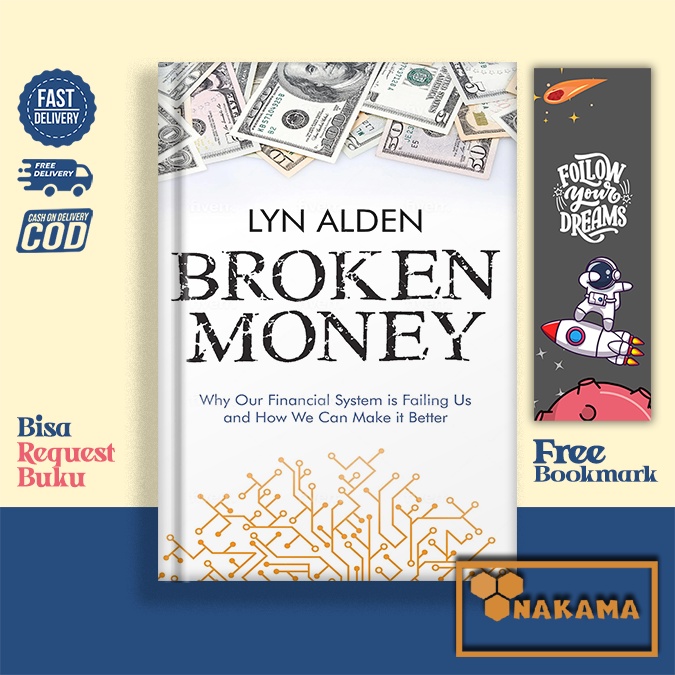 Broken Money: Why Our Financial System by Lyn Alden (English Version