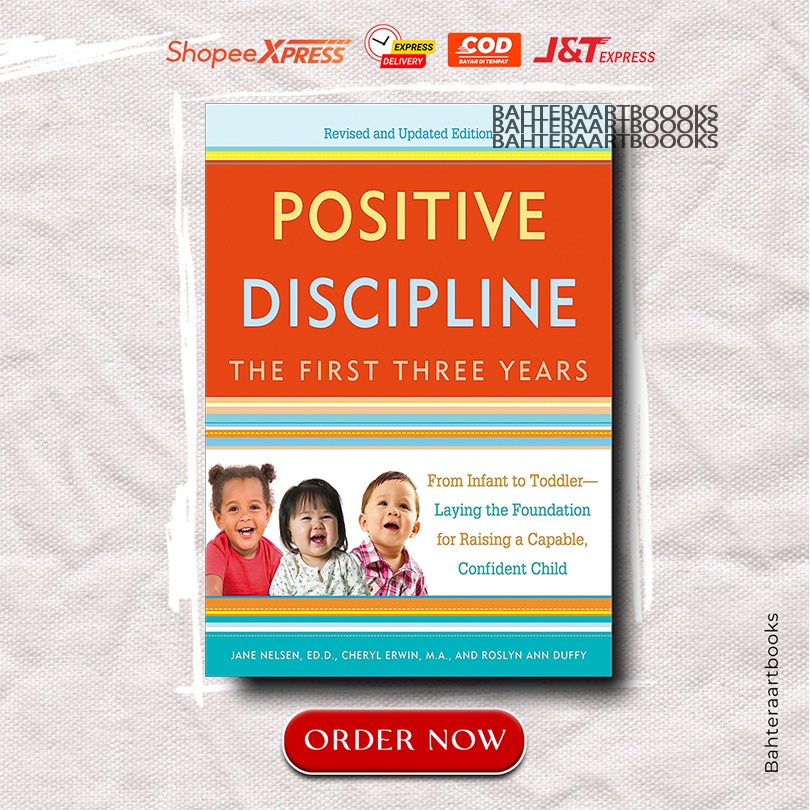 Positive Discipline: The First Three Years By Jane Nelsen (English ...