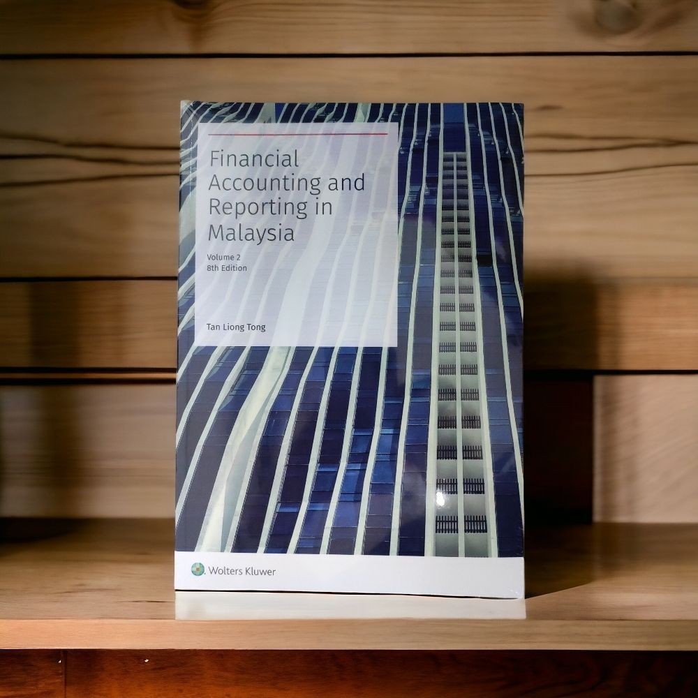 Financial Accounting and Reporting in Malaysia, Volume 2, 8th Edition ...