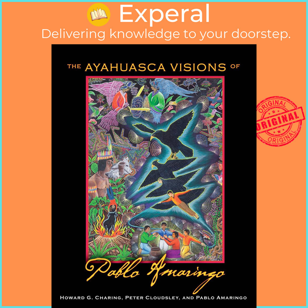 [English - 100% Original] - The Ayahuasca Visions of Pablo Amaringo by ...