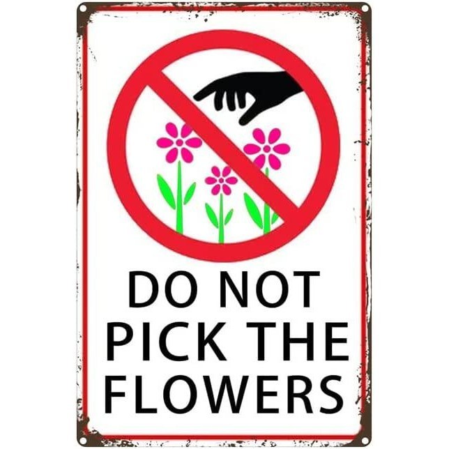 Vintage Warning Sign Do Not Pick The Flowers Metal Sign No Picking