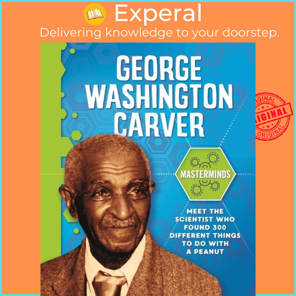 [English - 100% Original] - Masterminds: George Washington Carver by ...