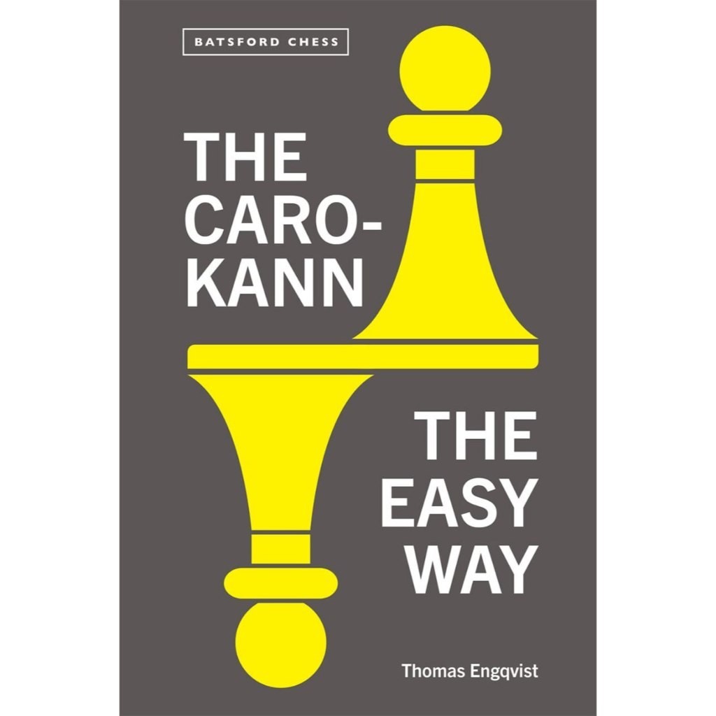 CHESS EBOOK | The Caro-Kann. The Easy Way - Thomas Engqvist (PDF) 2023 ...