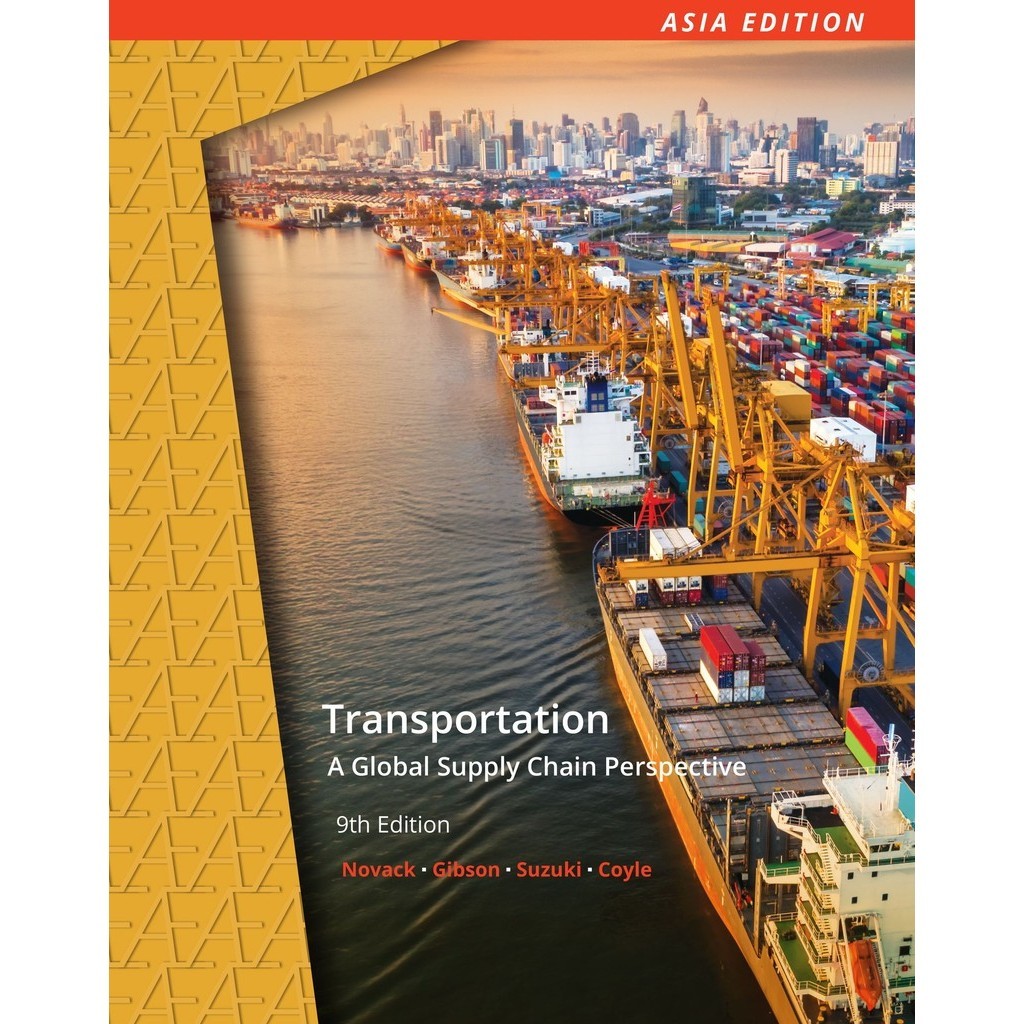 Transportation: A Global Supply Chain Perspective 9e 9789814834667 ...