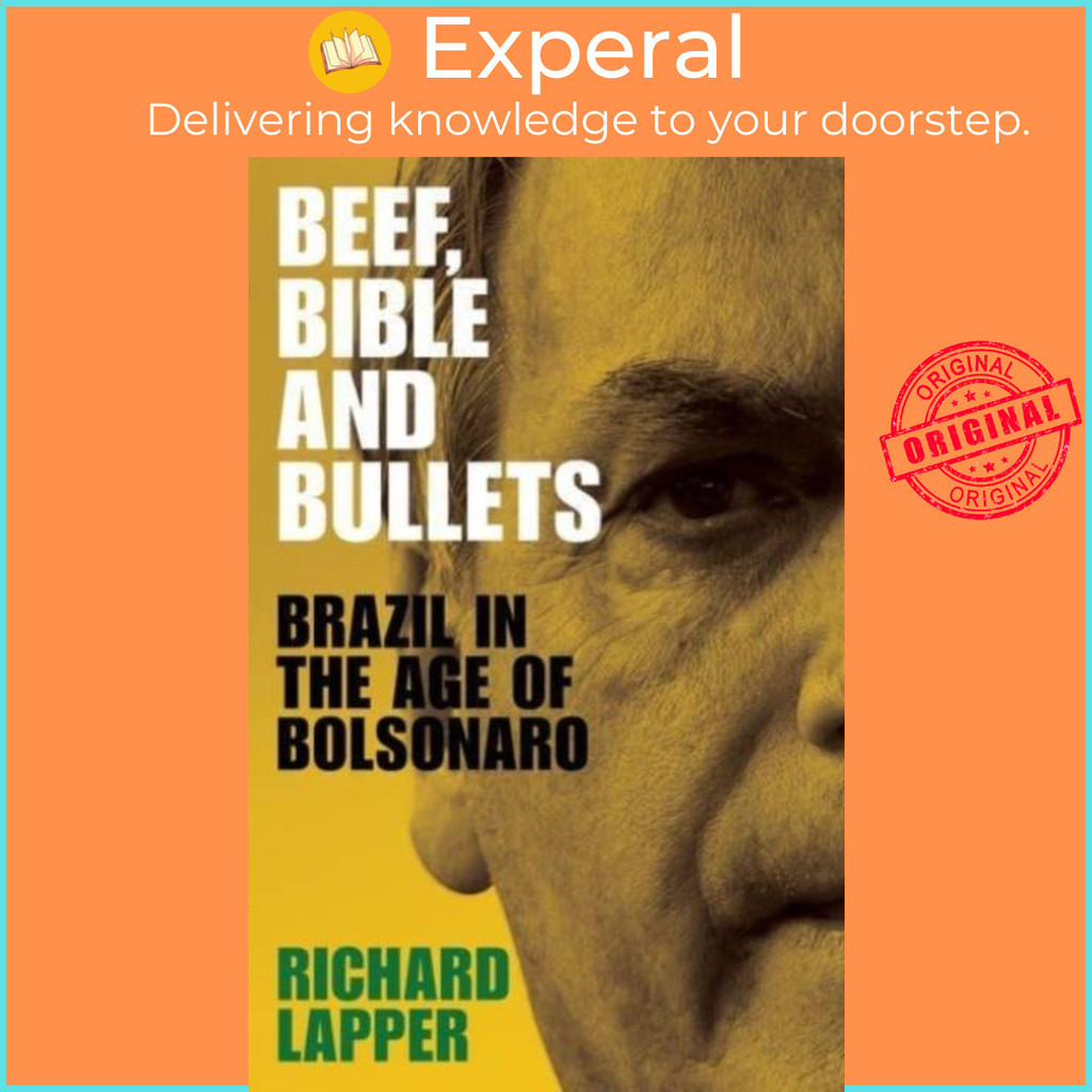 [English - 100% Original] - Beef, Bible and Bullets - Brazil in the Age ...