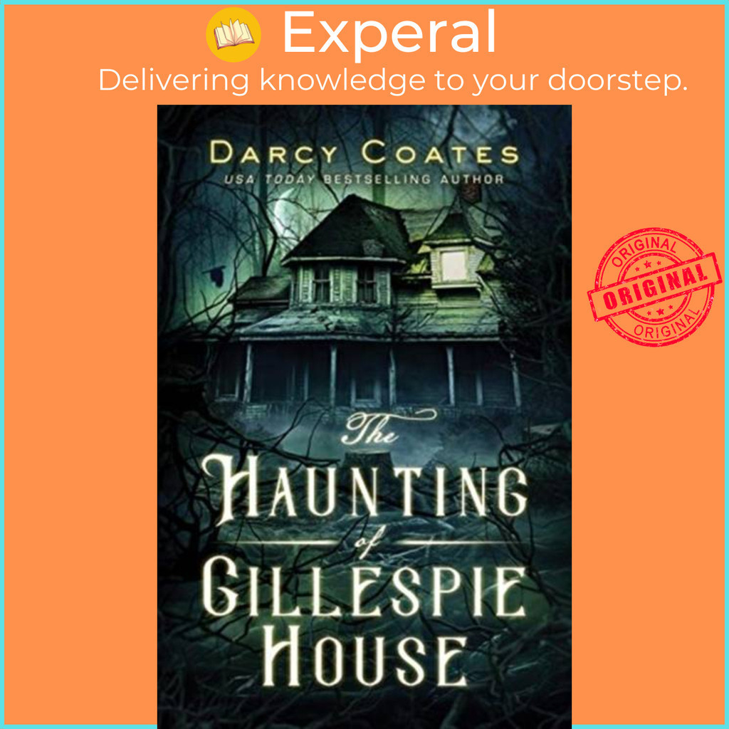 [100% Original Books] - The Haunting of Gillespie House by Darcy Coates ...