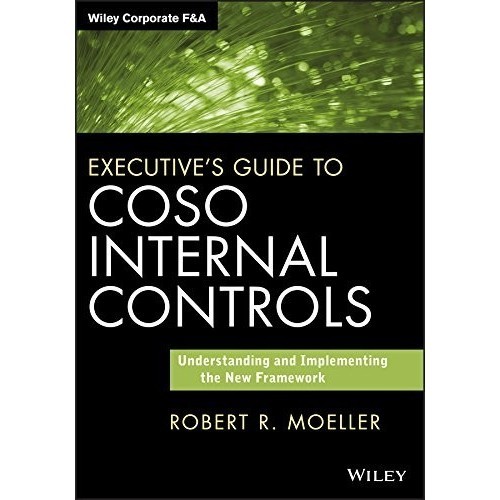 Executive's Guide To Coso Internal Controls by Moeller (Print Book ...