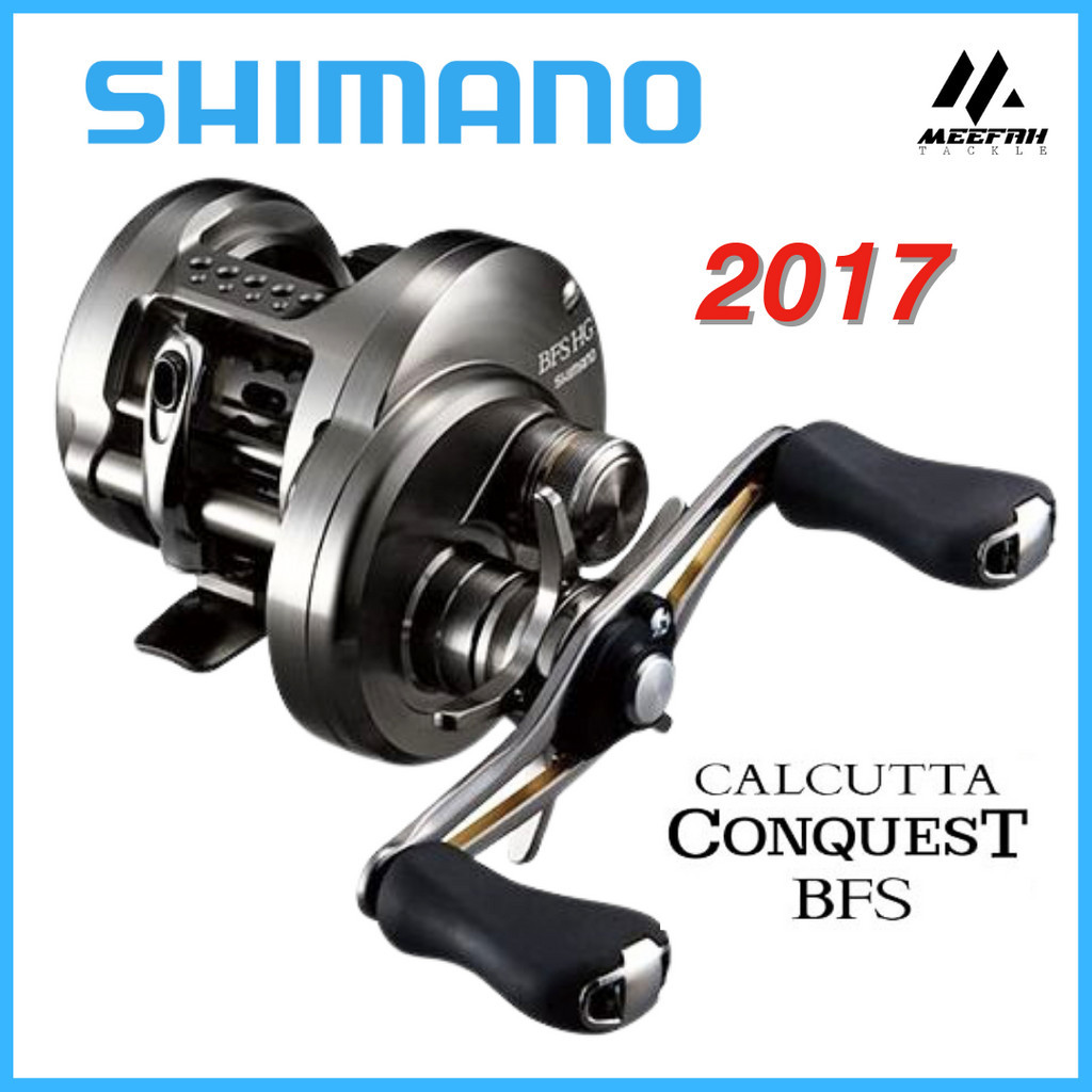 SHIMANO 2023 & 2017 Calcutta Conquest BFS Hg / Xg 🔥1 YEAR